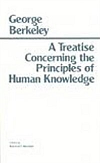 A Treatise Concerning the Principles of Human Knowledge (Hardcover, UK)