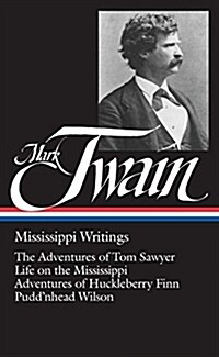 Mark Twain, Mississippi Writings (Hardcover)