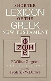 [중고] Shorter Lexicon of the Greek New Testament (Hardcover, 2nd)