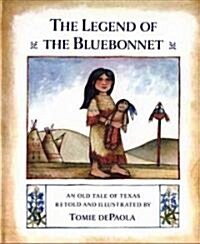 The Legend of the Bluebonnet: An Old Tale of Texas (Hardcover)