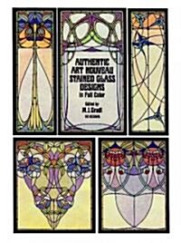 Authentic Art Nouveau Stained Glass Designs in Full Color (Paperback)