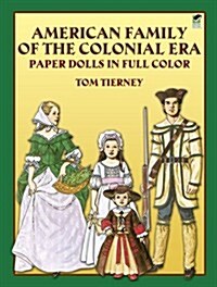 American Family of the Colonial Era Paper Dolls in Full Color (Paperback)