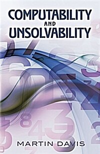 Computability and Unsolvability (Paperback)