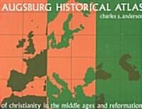 Augsburg Historical Atlas of Christianity in the Middle Ages and Reformation (Paperback)
