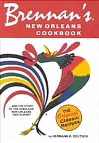 Brennans New Orleans Cookbook: With the Story of the Fabulous New Orleans Restaurant (Hardcover)