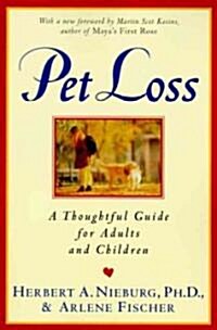 Pet Loss: Thoughtful Guide for Adults and Children, a (Paperback)