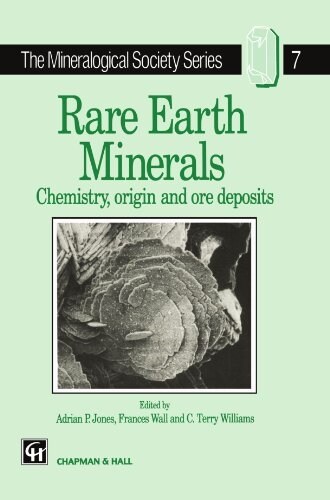 Rare Earth Minerals : Chemistry, Origin and Ore Deposits (Paperback)