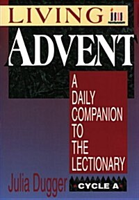 Living Advent: A Daily Companion to the Lectionary (Hardcover)