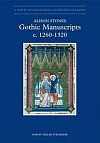 Gothic Manuscripts: 1260-1320. Part One (Hardcover)