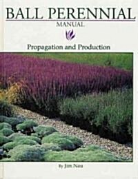 Ball Perennial Manual (Hardcover)