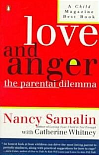 Love and Anger: The Parental Dilemma (Paperback)