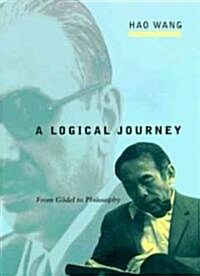 A Logical Journey: From Godel to Philosophy (Hardcover)