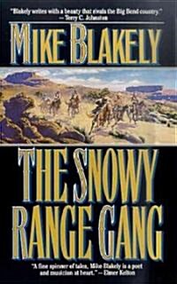 The Snowy Range Gang (Mass Market Paperback)