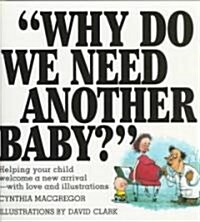 Why Do We Need Another Baby? (Hardcover)