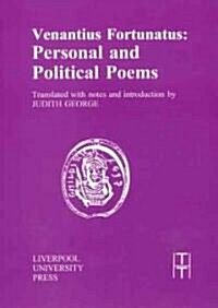 Venantius Fortunatus : Personal and Political Poems (Paperback)