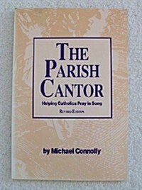 The Parish Cantor (Paperback, Revised)