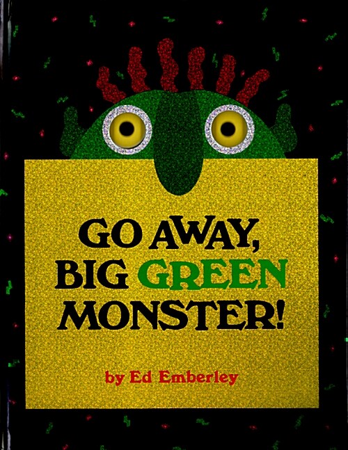 Go away,big green monster! 