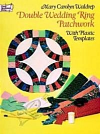 Double Wedding Ring Patchwork (Paperback)