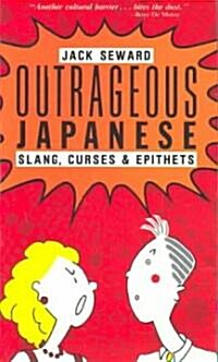 Outrageous Japanese (Paperback)