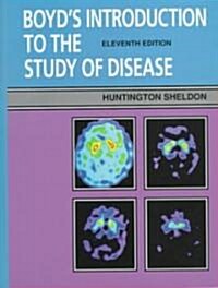 Boyds Introduction to the Study of Disease (Hardcover, 11th, Subsequent)