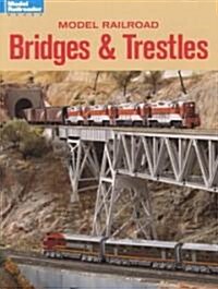 Model Railroad Bridges & Trestles (Paperback)