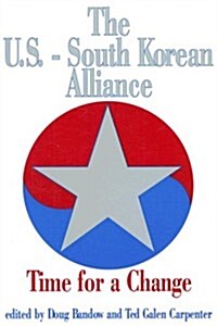 The U.S.-South Korean Alliance (Paperback)