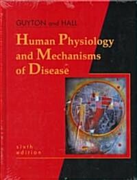 Human Physiology and Mechanisms of Disease (Hardcover, 6th, Subsequent)