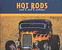 Hot Rods and Cool Customs (Hardcover)