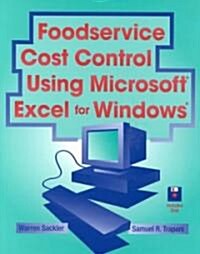 Foodservice Cost Control Using Microsoft Excel for Windows (Paperback, Diskette)