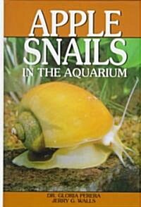 Apple Snails in the Aquarium (Hardcover)