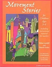 Movement Stories for Young Children (Paperback)
