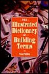 The Illustrated Dictionary of Building Terms (Paperback)