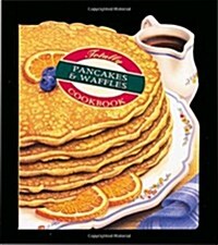 Totally Pancakes and Waffles Cookbook (Paperback)