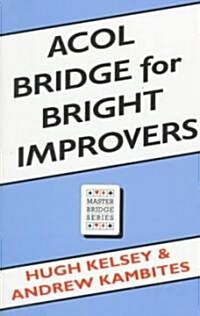 Acol Bridge for Bright Improvers (Paperback)