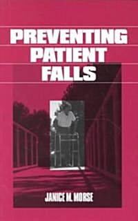 Preventing Patient Falls (Paperback)