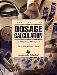 Dosage Calculation (Paperback, Diskette, 3rd)