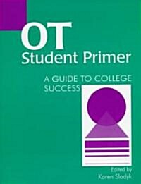 Ot Student Primer (Paperback)