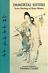 Immortal Sisters: Secret Teachings of Taoist Women Second Edition (Paperback, 2, Revised)
