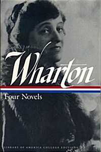 Edith Wharton: Four Novels: A Library of America College Edition (Paperback)