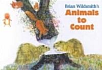 Brian Wildsmiths Animals to Count (Board Book)