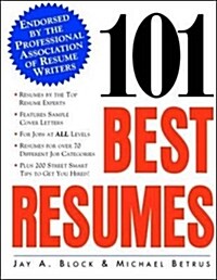 101 Best Resumes: Endorsed by the Professional Association of Resume Writers (Paperback)