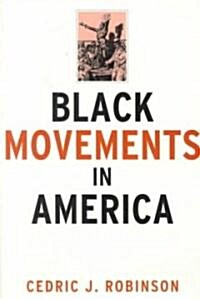 Black Movements in America (Paperback)
