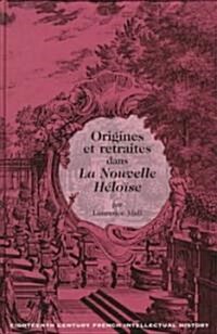 Origines Et Retraites Dans 첣a Nouvelle H?o?e? (Hardcover)