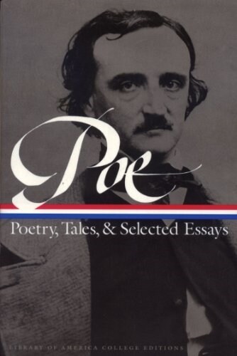 Edgar Allan Poe: Poetry, Tales, and Selected Essays: A Library of America College Edition (Paperback)