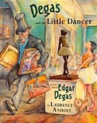 [중고] Degas and the Little Dancer (Hardcover, For the Us)