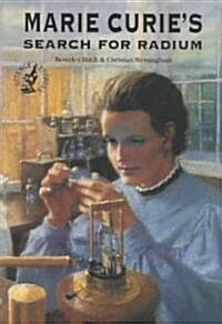 Marie Curies Search for Radium (Paperback)