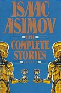 Isaac Asimov: The Complete Stories, Volume 1 (Paperback)