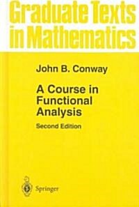 A Course in Functional Analysis (Hardcover, 2, 1990. Corr. 4th)