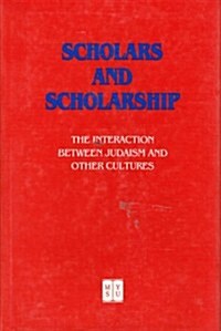 Scholars and Scholarship (Hardcover)