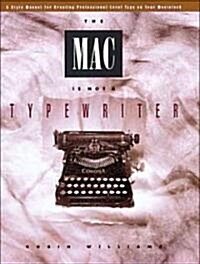 The Mac Is Not a Typewriter (Paperback)